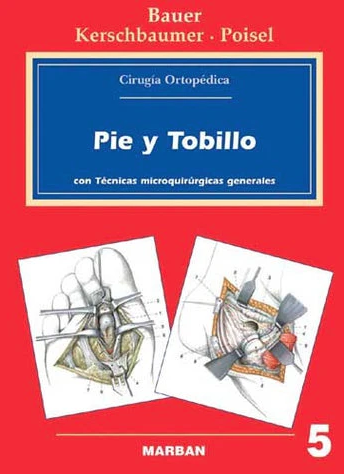 Cirugía Ortopédica - Pie y Tobillo Vol. 5