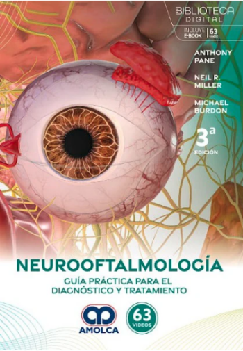 Neurooftalmología. Guía Práctica para el Diagnóstico y Tratamiento